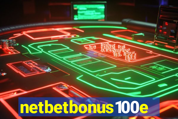 netbetbonus100e