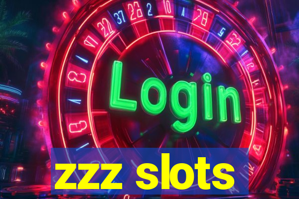 zzz slots