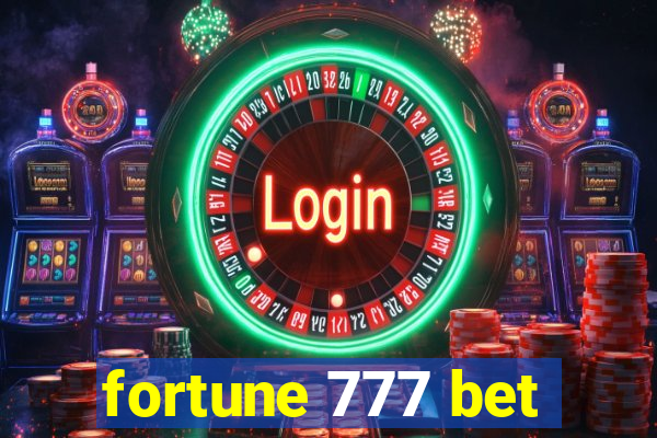 fortune 777 bet