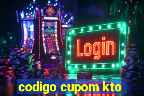 codigo cupom kto