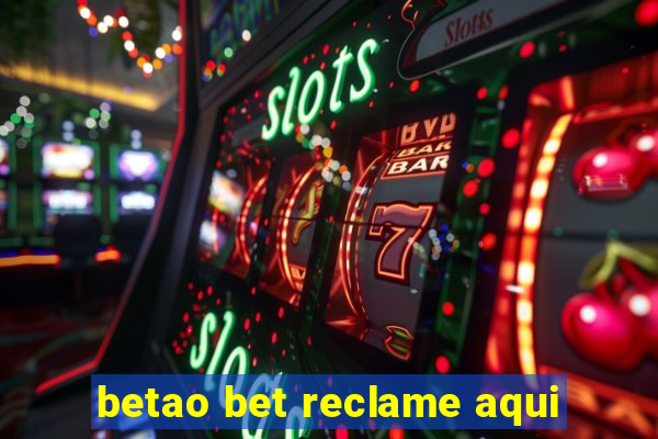 betao bet reclame aqui