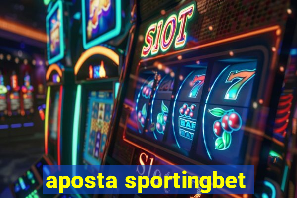 aposta sportingbet