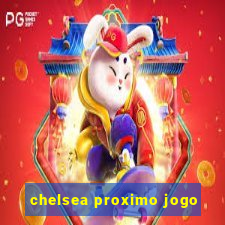 chelsea proximo jogo