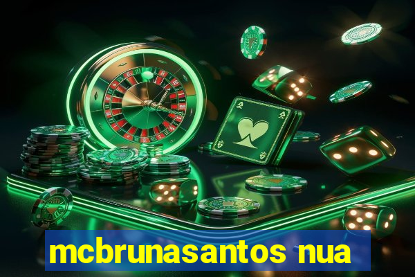 mcbrunasantos nua