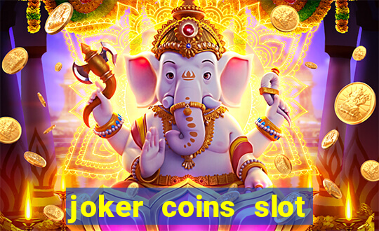 joker coins slot free play