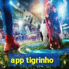 app tigrinho