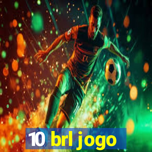 10 brl jogo