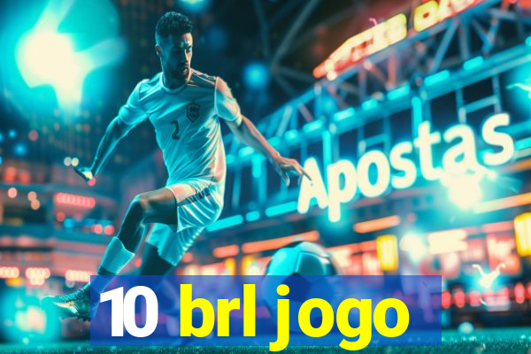 10 brl jogo