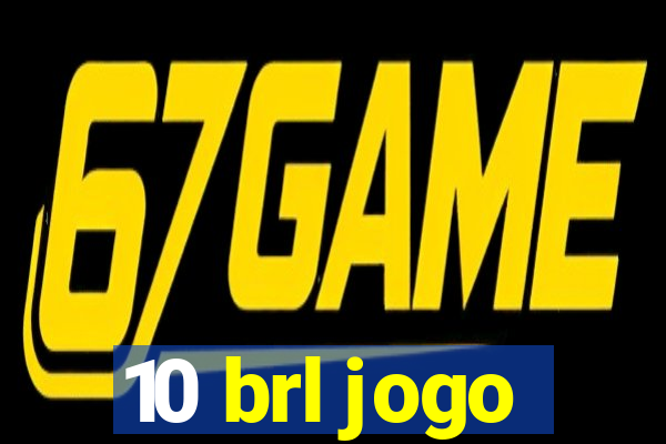 10 brl jogo