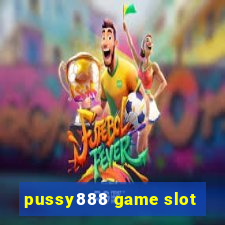 pussy888 game slot