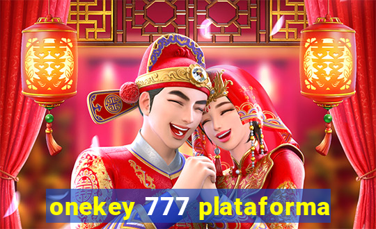 onekey 777 plataforma