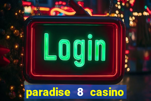 paradise 8 casino no deposit codes