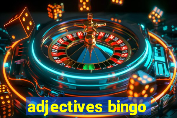 adjectives bingo