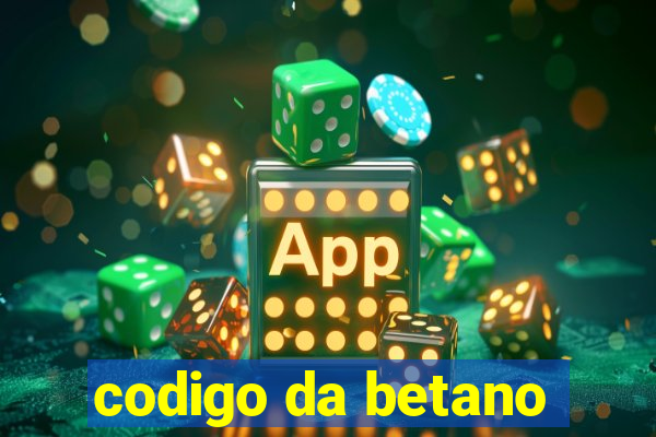 codigo da betano