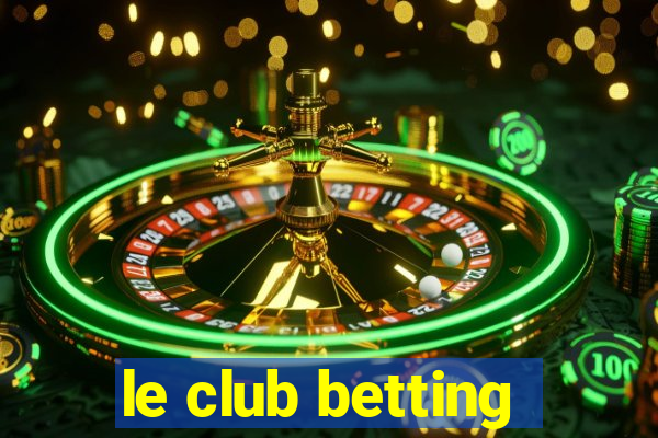 le club betting