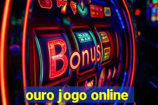 ouro jogo online