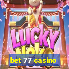 bet 77 casino