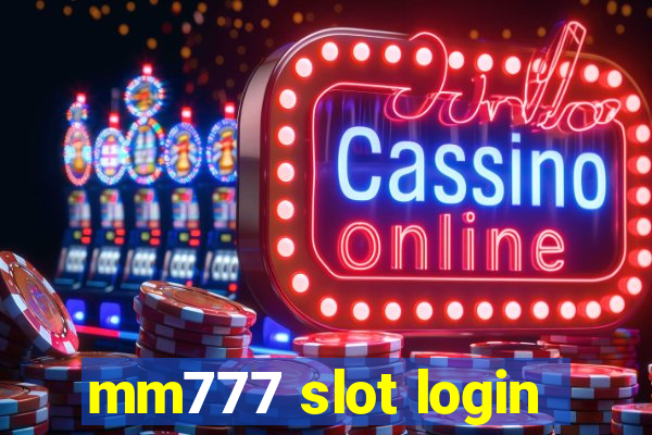 mm777 slot login