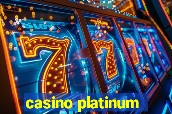 casino platinum