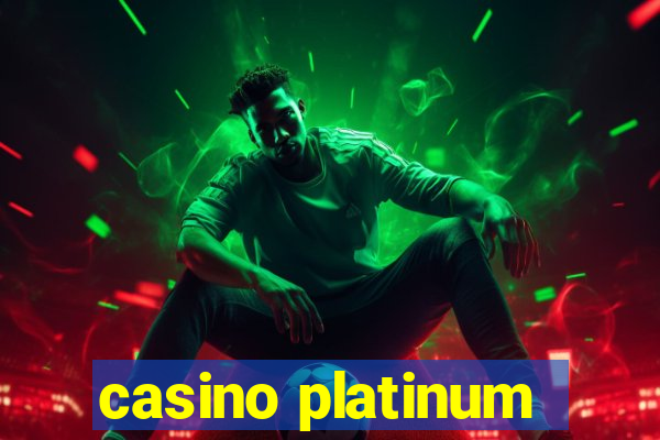 casino platinum