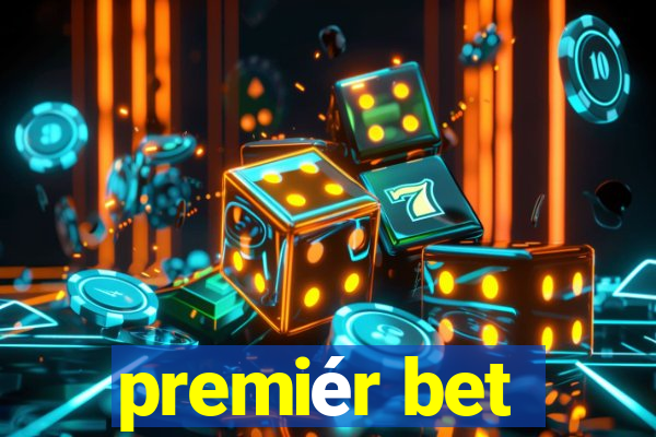 premiér bet