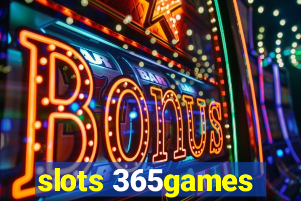 slots 365games