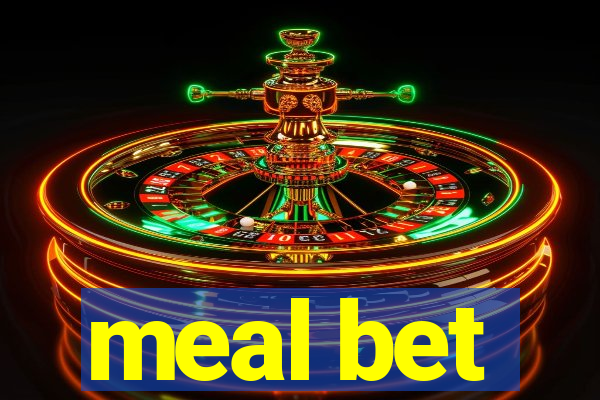 meal bet