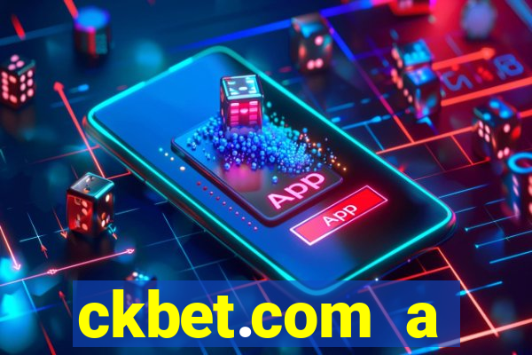 ckbet.com a plataforma de jogos