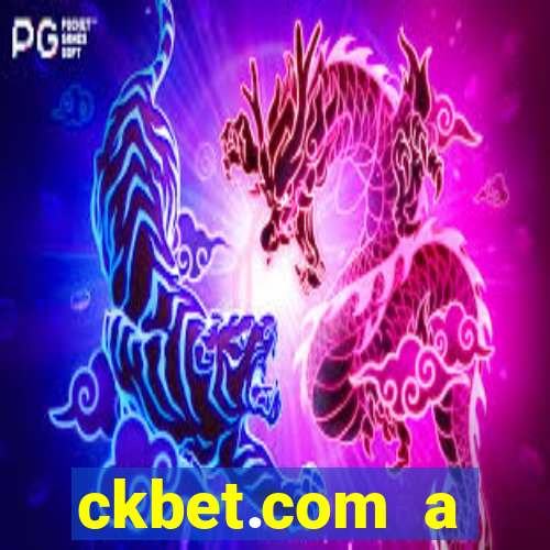 ckbet.com a plataforma de jogos