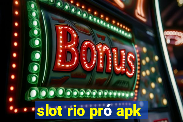 slot rio pró apk