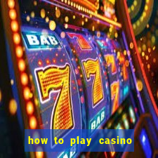 how to play casino slot games