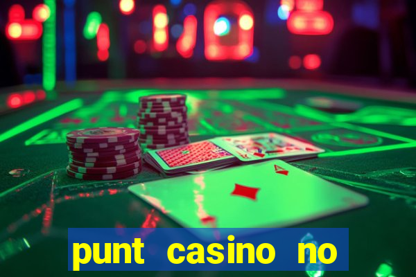 punt casino no deposit bonus codes 2022