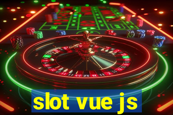 slot vue js