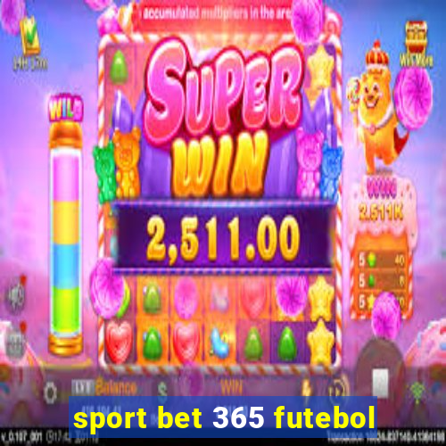 sport bet 365 futebol