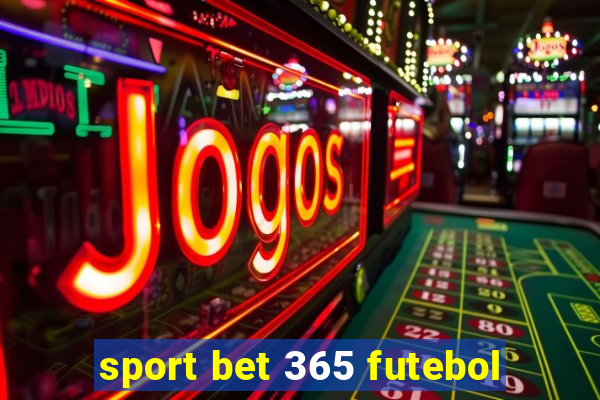 sport bet 365 futebol