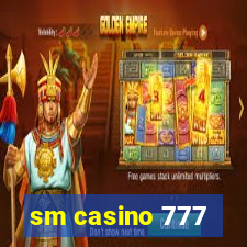 sm casino 777