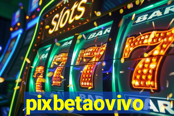 pixbetaovivo