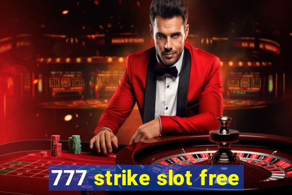 777 strike slot free