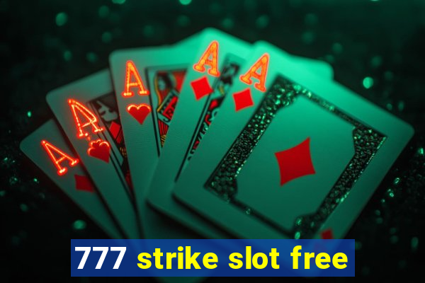 777 strike slot free