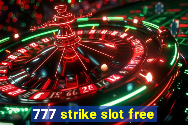 777 strike slot free