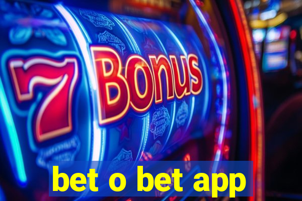 bet o bet app