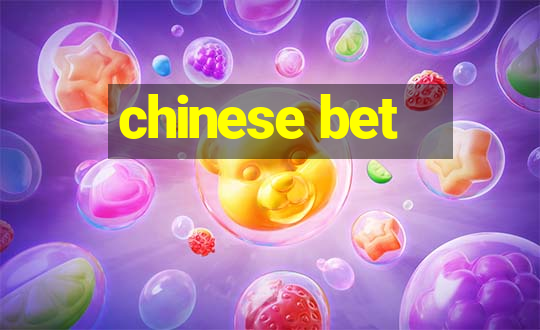 chinese bet