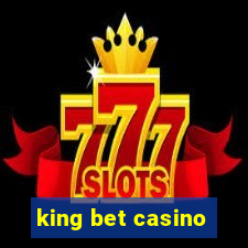 king bet casino