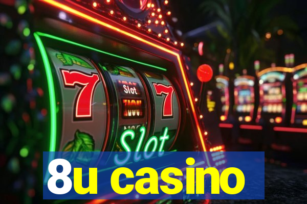 8u casino