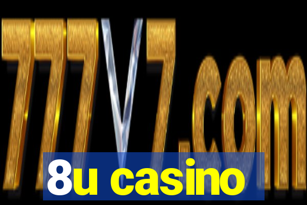 8u casino