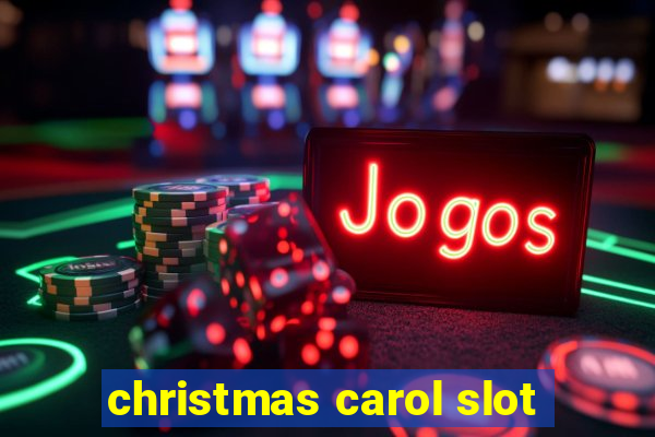 christmas carol slot