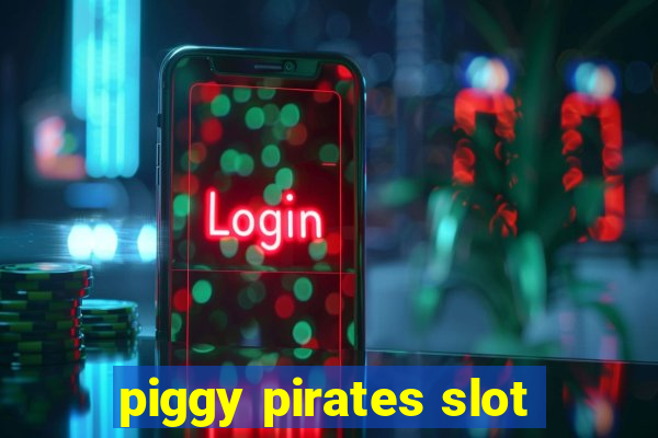 piggy pirates slot