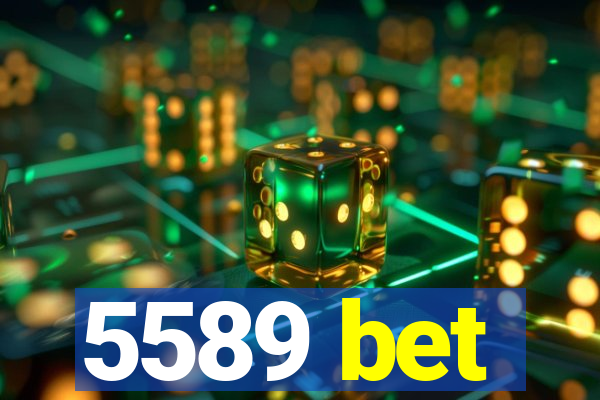 5589 bet