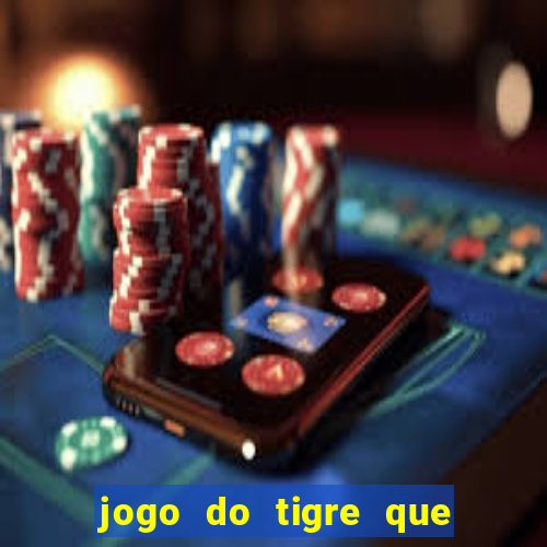 jogo do tigre que depositar 5 reais