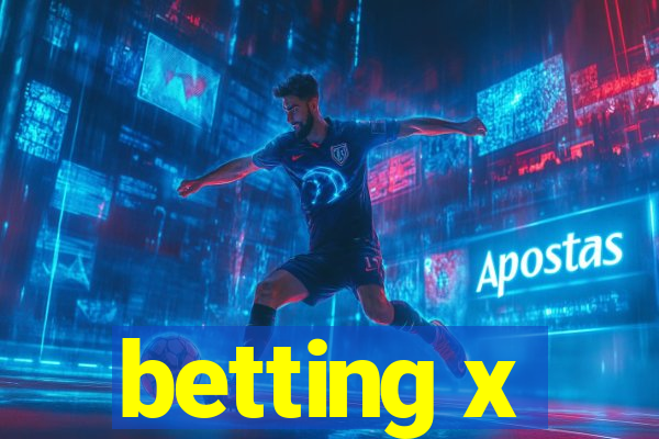 betting x